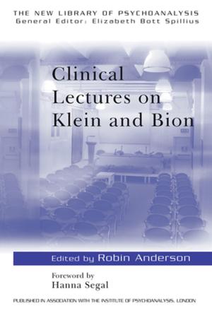 Cover of the book Clinical Lectures on Klein and Bion by Paul Anwandter