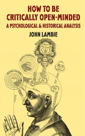 Cover of the book How to be Critically Open-Minded: A Psychological and Historical Analysis by D. Linden