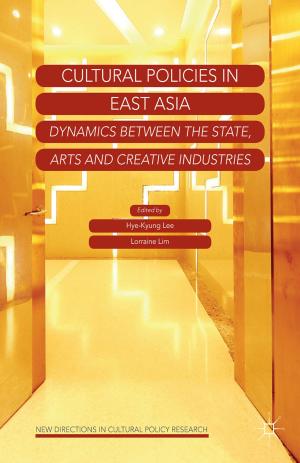 Cover of the book Cultural Policies in East Asia by Duncan McDuie-Ra