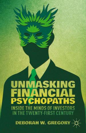 Cover of the book Unmasking Financial Psychopaths by J. Katz, M. Barris, A. Jain