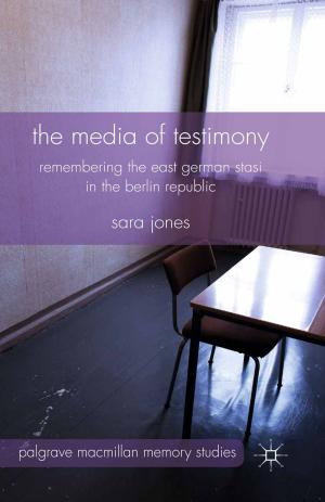 Cover of the book The Media of Testimony by Elizabeth Strakosch