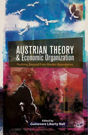 Cover of the book Austrian Theory and Economic Organization by 
