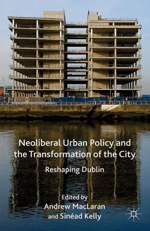 bigCover of the book Neoliberal Urban Policy and the Transformation of the City by 