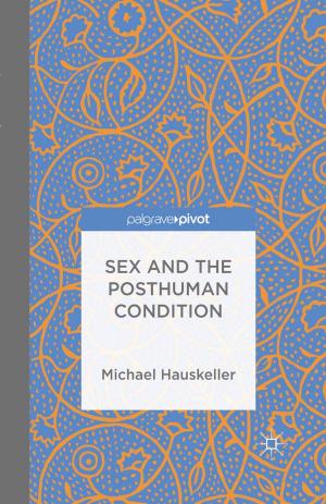 Cover of the book Sex and the Posthuman Condition by arid land messenger, Jeanna Lambert