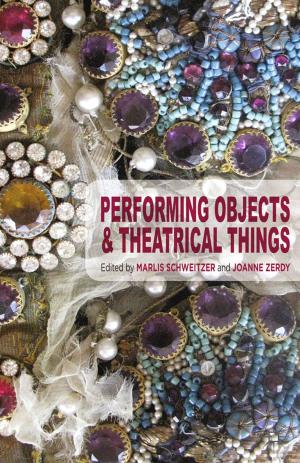 Cover of the book Performing Objects and Theatrical Things by N. Lindstrom