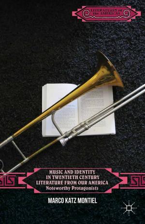 Cover of the book Music and Identity in Twentieth-Century Literature from Our America by Richard Stevens