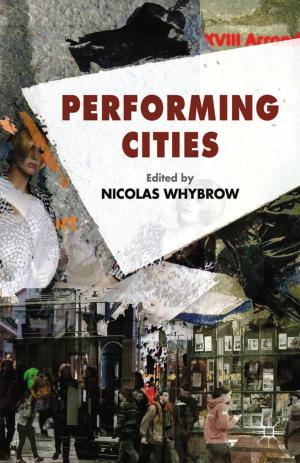 Cover of the book Performing Cities by Françoise Boucek