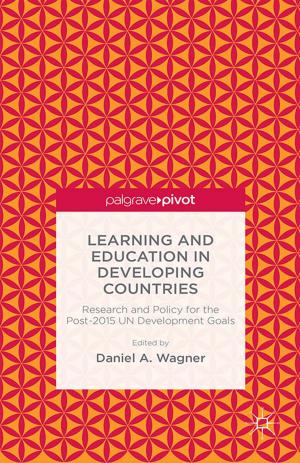 Cover of the book Learning and Education in Developing Countries: Research and Policy for the Post-2015 UN Development Goals by 