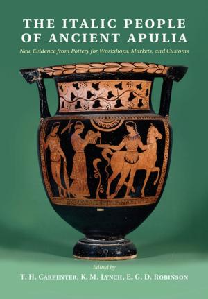 Cover of the book The Italic People of Ancient Apulia by Vernon L. Smith, Bart J. Wilson