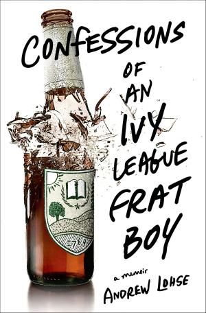 Cover of the book Confessions of an Ivy League Frat Boy by Michael Paul Pruitt