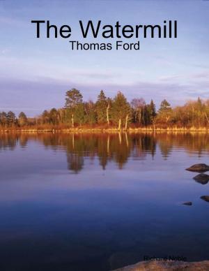 Book cover of The Watermill - Thomas Ford