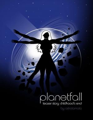 Cover of the book Planetfall: Childhood's End by Ronald Walker