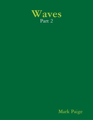 Cover of the book Waves - Part 2 by Alan Hayes, Richard McGinlay