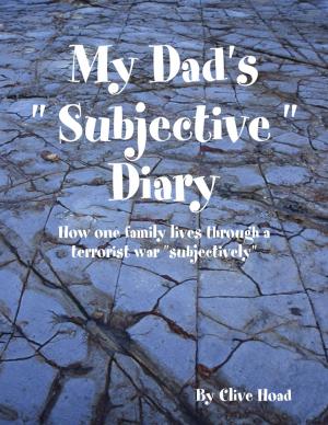 Cover of the book My Dad's " Subjective " Diary by Merriam Press