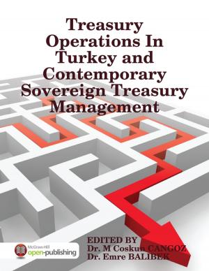 Cover of the book Treasury Operations In Turkey and Contemporary Sovereign Treasury Management by Allamah Sayyid Sa'eed Akhtar Rizvi