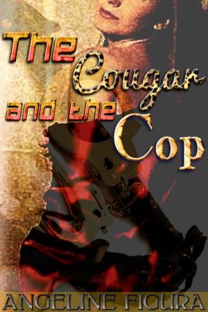 Cover of the book The Cougar and the Cop (Alpha Male Police Age Gap) by Angeline Figura