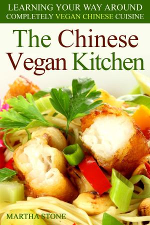 Book cover of The Chinese Vegan Kitchen: Learning Your Way Around Completely Vegan Chinese Cuisine