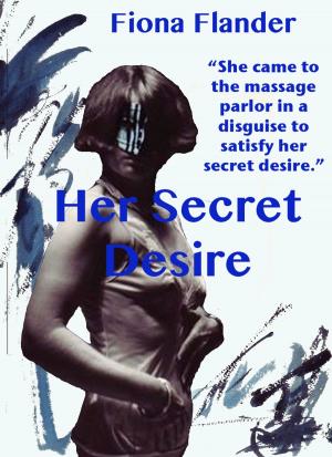 Cover of the book Her Secret Desire by Fiona Flander