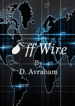 Cover of the book Off Wire by Daniel LaGrave