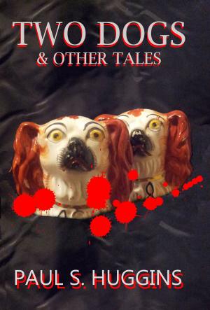 Book cover of Two Dogs & Other Tales