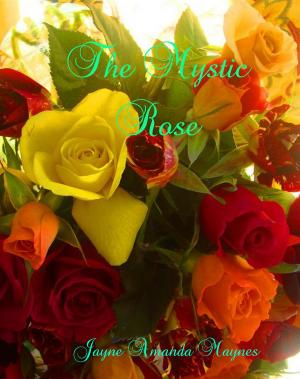 Cover of the book The Mystic Rose by Scott Stoll