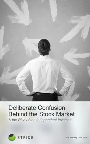 Book cover of Deliberate Confusion Behind the Stock Market & the Rise of the Independent Investor