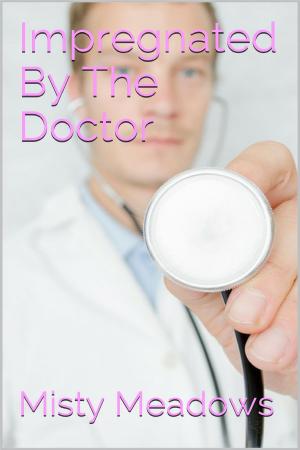 Book cover of Impregnated By The Doctor (Impregnation, Dominant Man)
