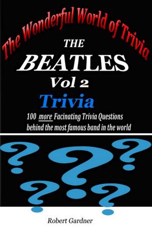 Book cover of The Wonderful World of Trivia: The Beatles Trivia - vol 2