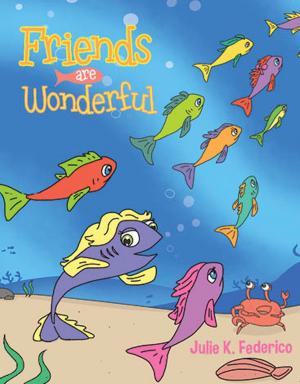Cover of the book Friends Are Wonderful by Jack Nelson