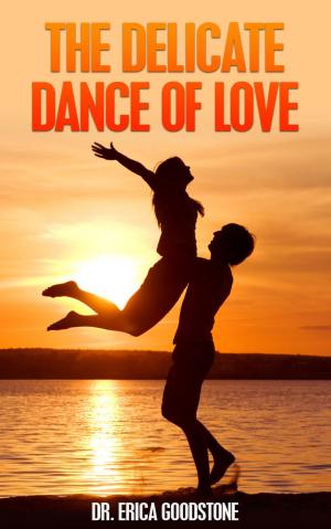 Cover of the book The Delicate Dance Of Love by Mario Campanino