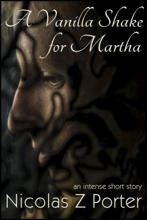 bigCover of the book A Vanilla Shake for Martha by 