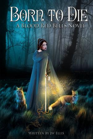 Cover of the book Born To Die (Blood Red Bells Saga, #1) by Shaun Allan