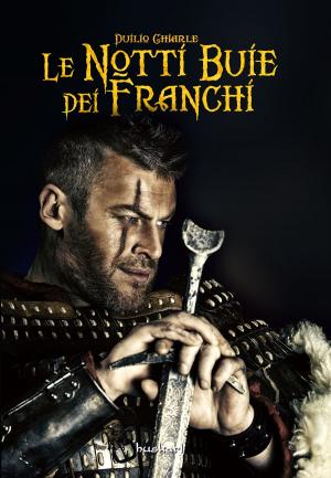 Cover of the book Le notti buie dei Franchi by Gérard de Villiers