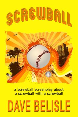 Cover of the book Screwball by Corey Aaron Burkes