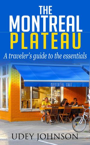 Cover of The Montreal Plateau: A traveler's guide to the essentials