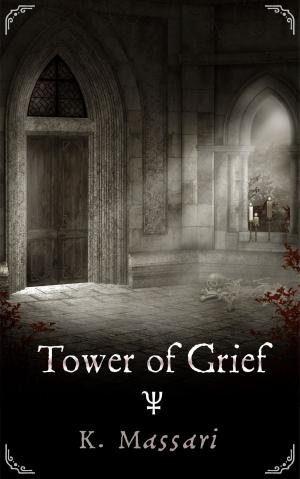 Cover of the book Tower of Grief by Alan Nayes