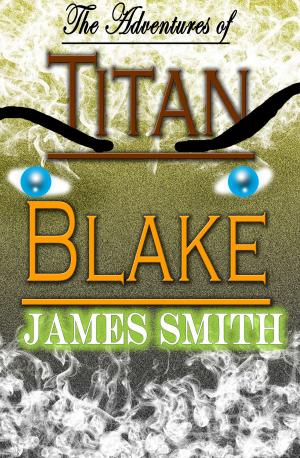 Cover of the book The Adventures of Titan Blake by Andy Merrick