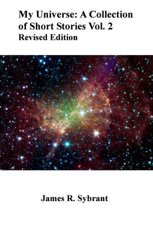 Book cover of My Universe: A Collection of Short Stories Vol.2 Revised