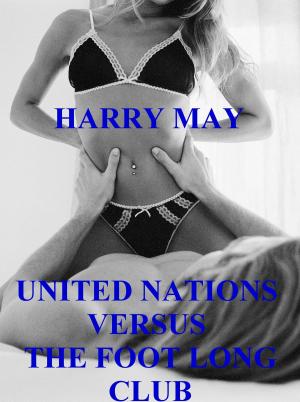 bigCover of the book United Nations Versus The Foot Long Club by 