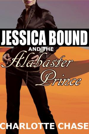 Cover of the book Jessica Bound and the Alabaster Prince (An Adventure with an Arabic Prince and a Threesome) by Penny Jordan