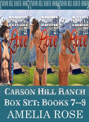 Book cover of Carson Hill Ranch Box Set: Books 7 - 9