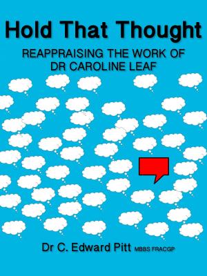 Book cover of Hold That Thought Reappraising The Work of Dr Caroline Leaf