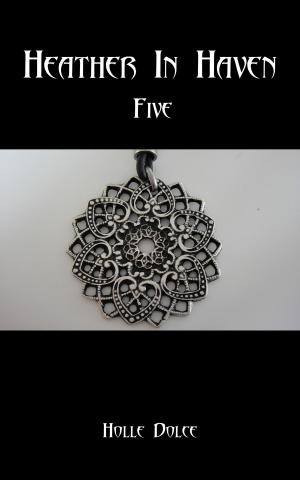 Cover of the book Heather in Haven Five by Farrah O'Hara
