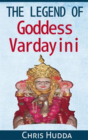 Cover of the book The Legend Of Goddess Vardayini by DB Jackson