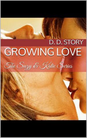 Cover of the book Growing Love by Joyce Gibbons