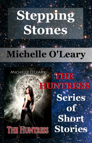 Book cover of Stepping Stones: The Huntress Series of Short Stories