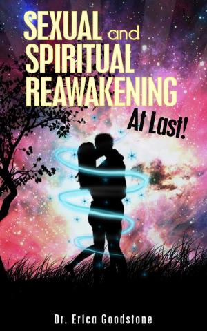 Cover of the book Sexual And Spiritual Reawakening, At Last by Rita Michel-Sittler