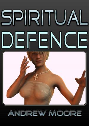 Cover of the book Spiritual Defence by J.Q. Rose