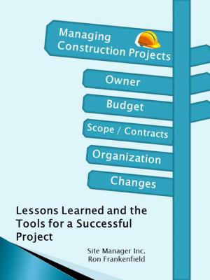 Cover of the book Managing Construction Projects by Divas And Money