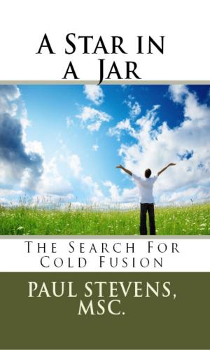 bigCover of the book A Star in a Jar: The Search for Cold Fusion by 